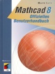 Mathcad 8 - Offizielles Benutzerhandbuch ~ 1998, MITP-Verlag