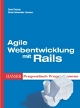 David Thomas, David Heinemeier Hansson: Agile Webentwicklung mit Rails. Pragmatisch programmieren.
