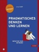 Andy Hunt: Pragmatisches Denken und Lernen - Refactor Your Wetware!